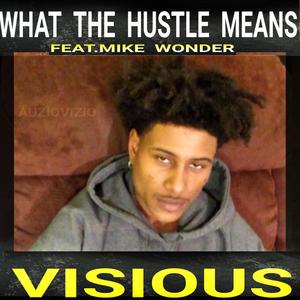 What The Hustle Means (Explicit)