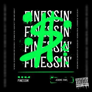 Finessin' (Explicit)