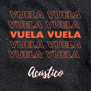 Vuela Vuela (En acústico)