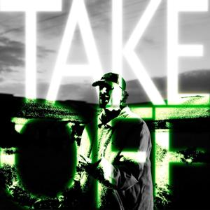 TAKE OFF (Explicit)