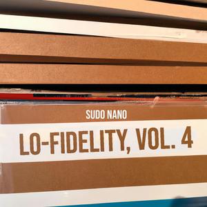 Lo-Fidelity, Vol. 4