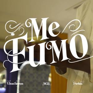 Me Fumo (feat. Vitos Brown & Perkin)