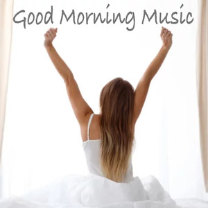 Good Morning Music (Explicit)