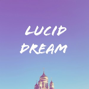 Lucid Dream