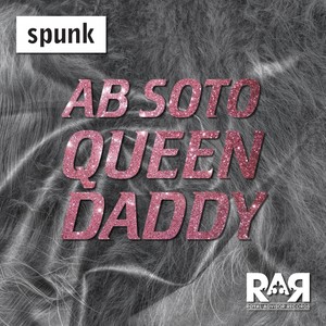 Queen Daddy (Lorant's Spunk #10 Mix)