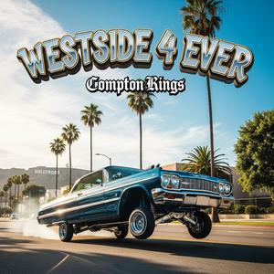 Westside 4 Ever (Explicit)