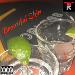 Beautiful Skin (Explicit)