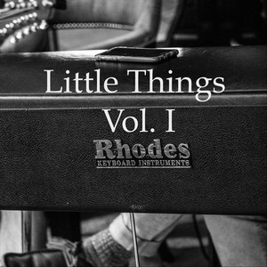 Little Things, Vol. I