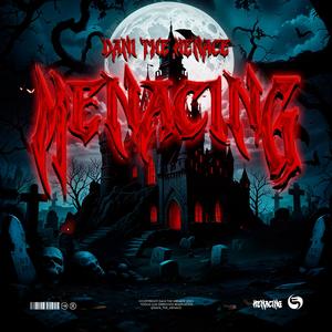 Menacing (Explicit)
