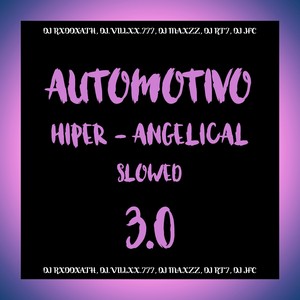 Automotivo Hiper - Angelical 3.0 (Explicit)