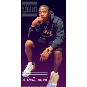 A Dolla Saved (Explicit)