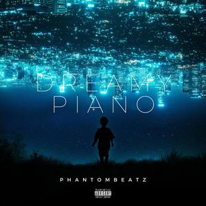 DREAMY PIANO (Explicit)