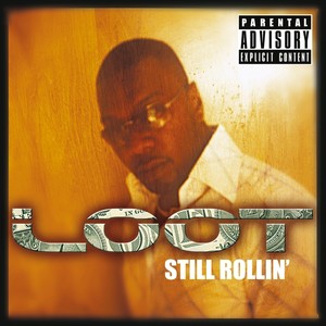 Still Rollin' (Explicit)