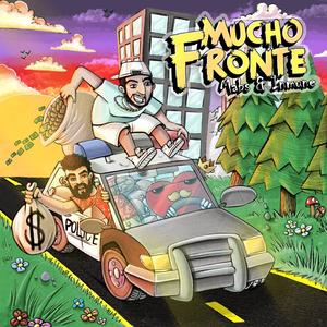 Mucho Fronte (Explicit)