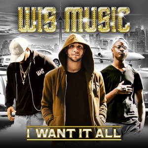 I Want It All (Explicit)