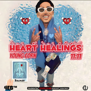 Heart Healings (11:11) [Explicit]