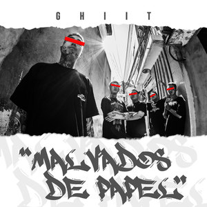 Malvados De Papel (Explicit)