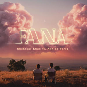 Fana (feat. Sheikh Akhlas Tariq) [Explicit]