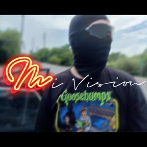 My Vision (Explicit)