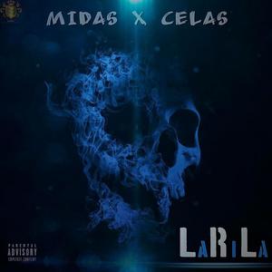 LaRiLa (feat. Midas) [Explicit]
