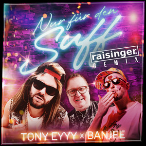 NUR FÜR DEN SUFF (Raisinger Hardstyle Remix|Explicit)