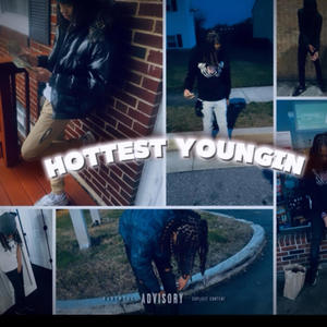 HOTTEST YOUNGIN (Explicit)