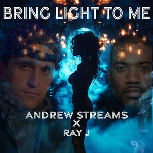 Bring Light to Me