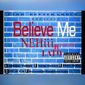 Believe Me (feat. LATO) (Explicit)