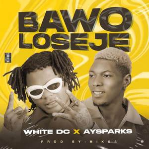 BAWOLOSEJE (Explicit)