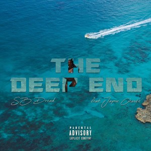 The Deep End (feat. Jayme Chanté) [Explicit]