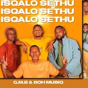 G.M.B x Boh Musiq-Ngimtholile (feat. Boh Musiq)