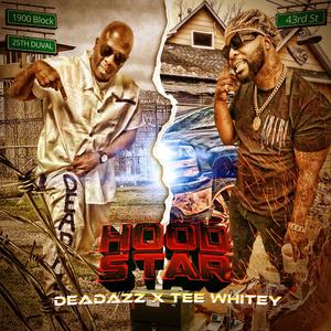 Hood Star (feat. Tee Whitey) [Explicit]