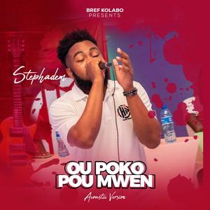 OU POKO POU MWEN (Explicit)