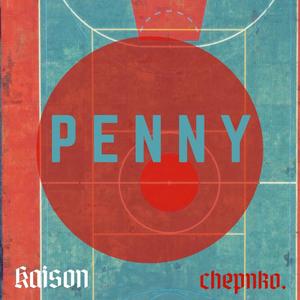 PENNY(feat. Kaison) (Explicit)