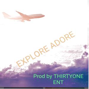 Explore Adore