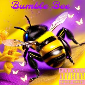 Bumble Bee (Explicit)