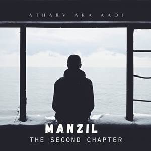 Manzil - The Second Chapter (Explicit)