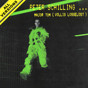 Peter Schilling - Major Tom(Völlig losgelöst)