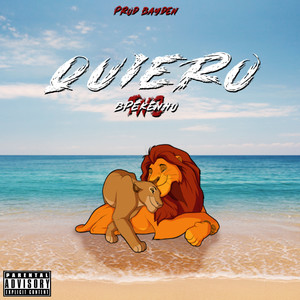 Quiero (Explicit)