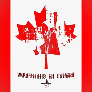Ukrainians in Canada (Explicit)