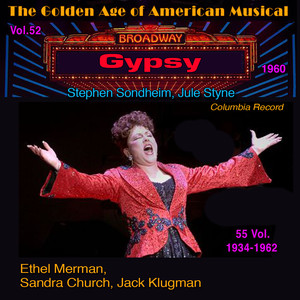 The Golden age of American Muiscal (1934-1962) in 55 Vol. Gypsy - Vol. 52/55 (Columbia Record (1960))