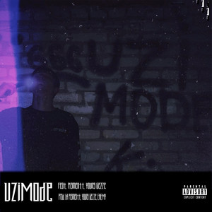 UZI MODE (Explicit)