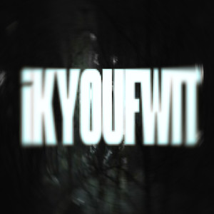 iKYOUFWIT (Explicit)