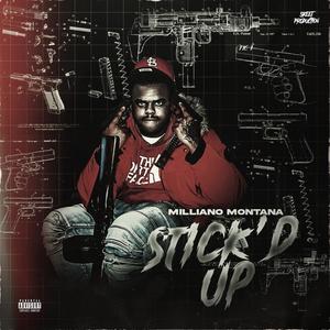 Stick'd Up (Explicit)