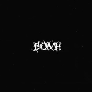 B.O.M.H. (Explicit)