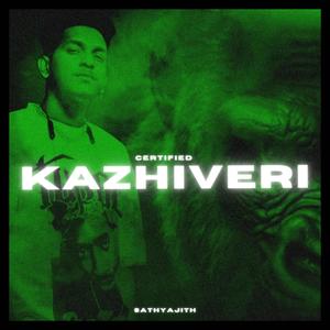 Kazhiveri (Explicit)