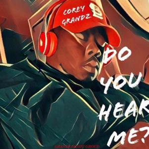 Do You Hear Me (Explicit)