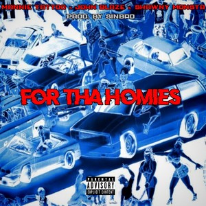 For tha Homies (Explicit)