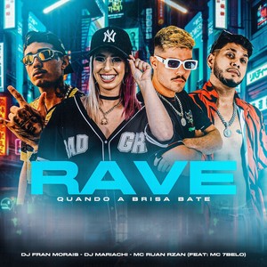 Rave Quando a Brisa Bate (Explicit)