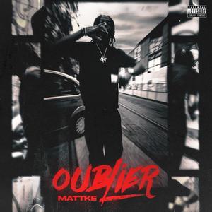 Oublier (Explicit)